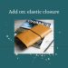 Add on elastic closure for planner cover